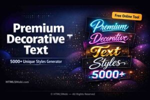 Premium Decorative Text Generator thumbnail – 5000+ fancy styles by HTML5Mobi